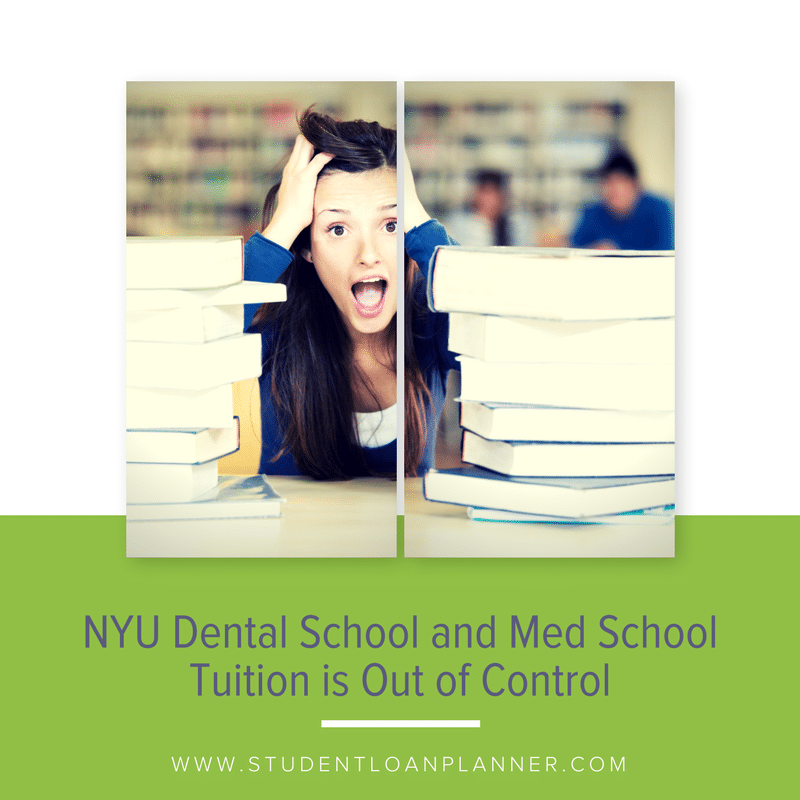 NYU Dental School Tuition is Out of Control Student Loan Planner
