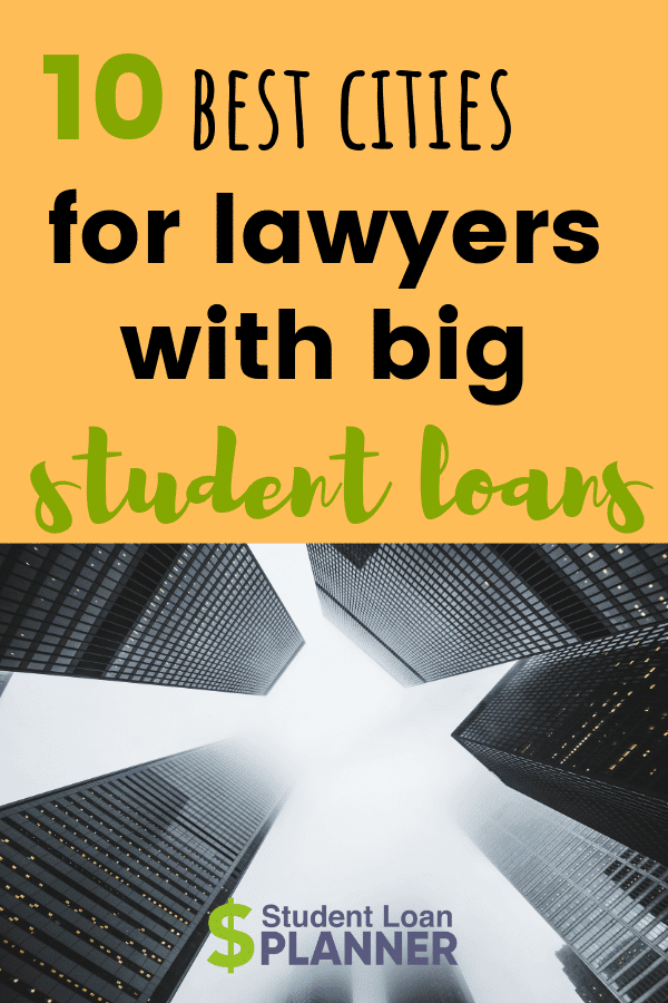 Top 10 Best Cities for Lawyers With Student Loan Debt Student Loan