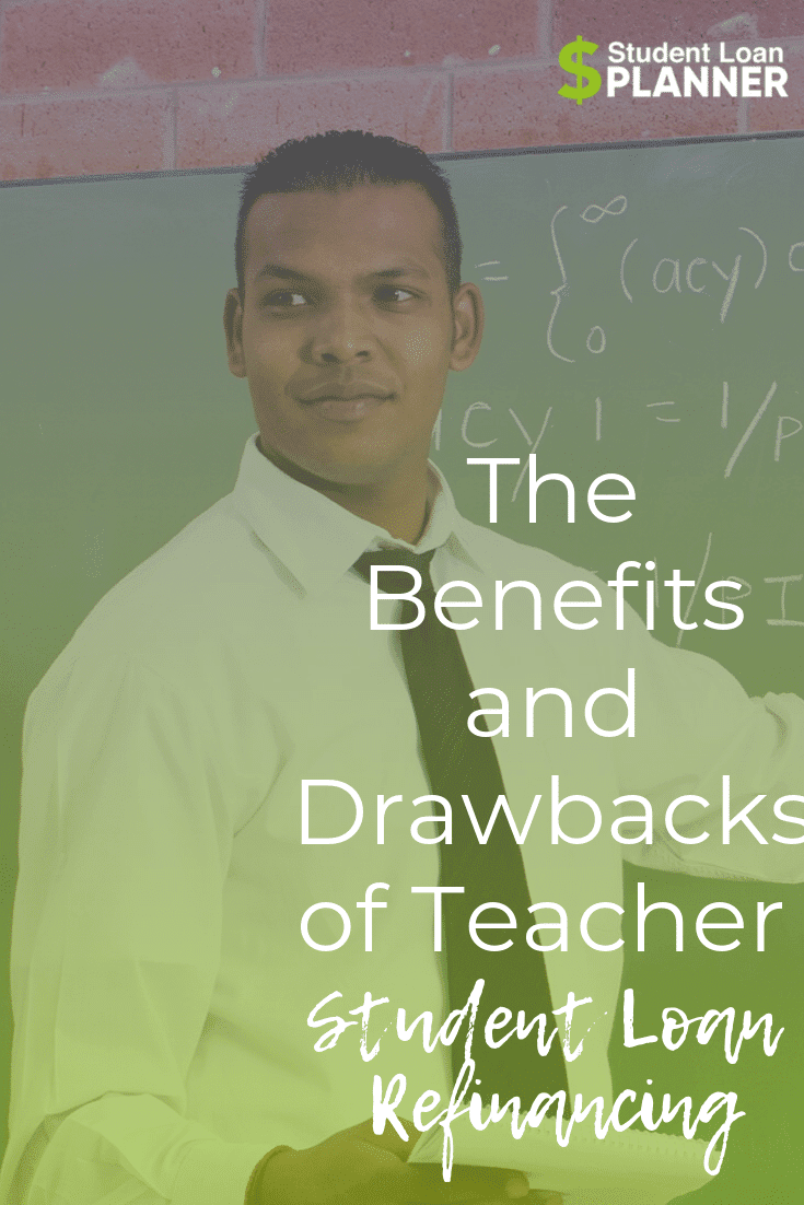 Student Loan Refinancing for Teachers When is It a Good Idea