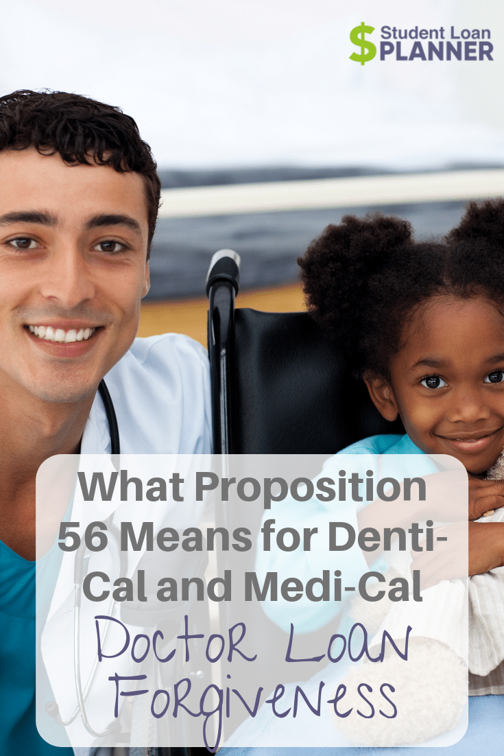 How Proposition 56 DentiCal and MediCal Loan Repayment Program Works
