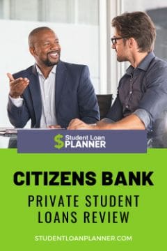 Citizens Bank Private Student Loans Review | Student Loan Planner