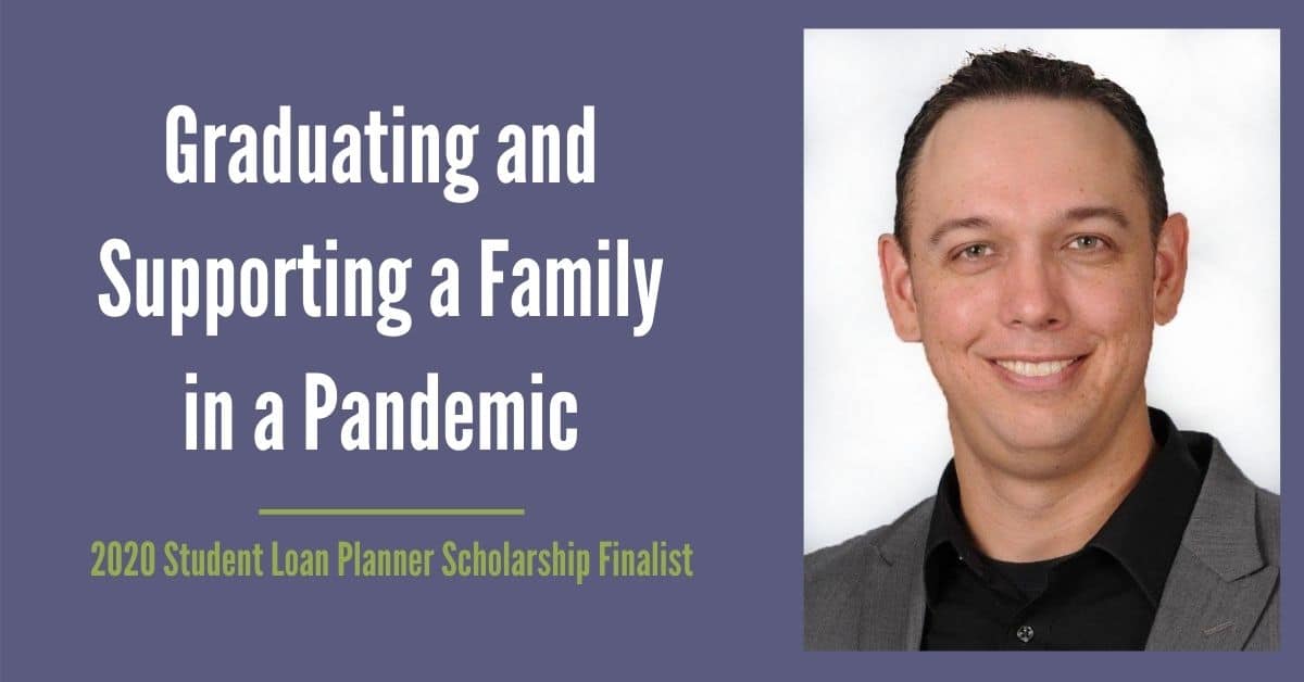 Graduating and Supporting a Family in a Pandemic 2020 SLP Scholarship Finalist Bryan Elrod