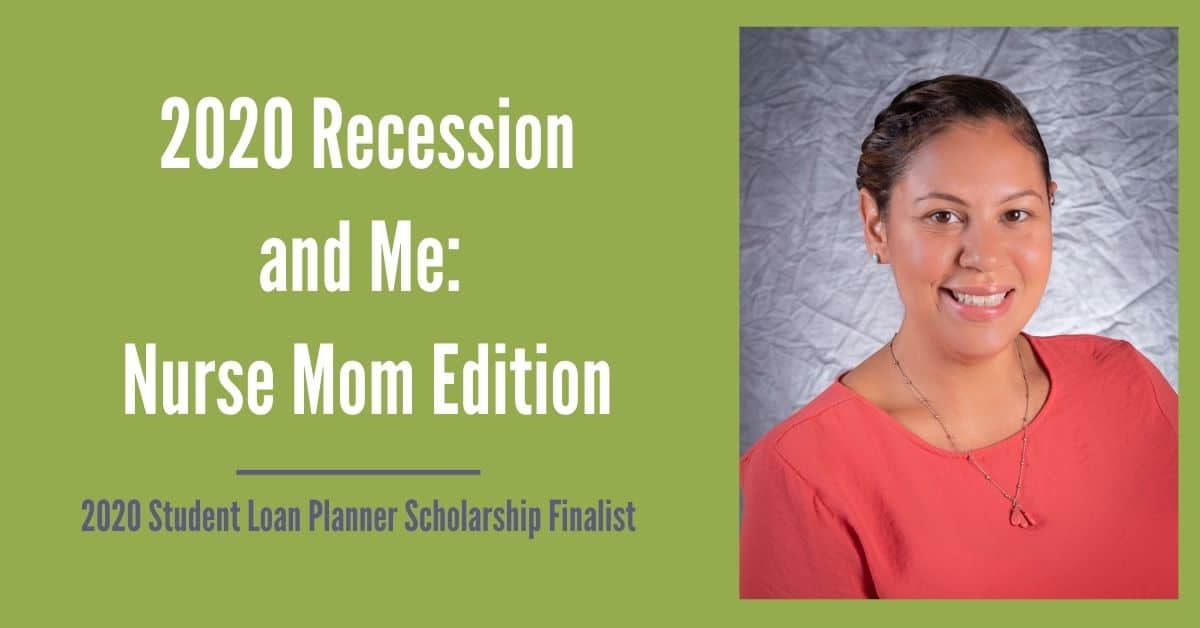 2020 Recession and Me: Nurse Mom Edition 2020 SLP Scholarship Finalist Elizabeth Cruz