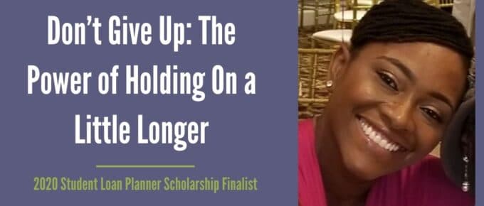 Don’t Give Up: The Power of Holding On a Little Longer 2020 SLP Scholarship Finalist Judith Norton