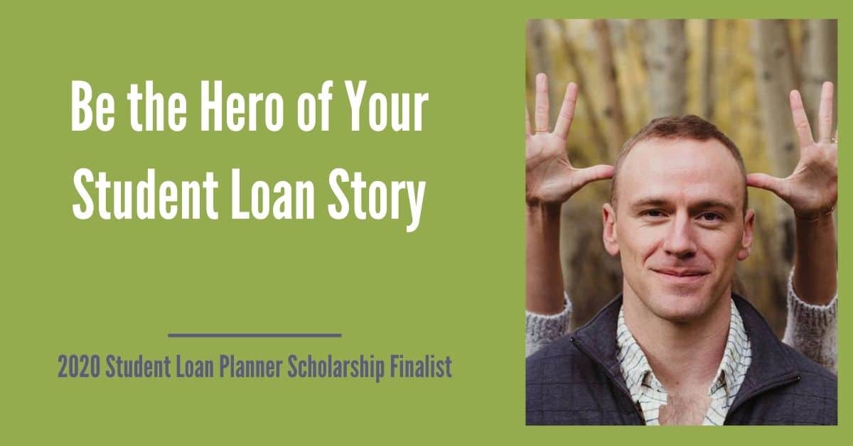 Be the Hero of Your Student Loan Story 2020 SLP Scholarship Finalist Mike Lamb
