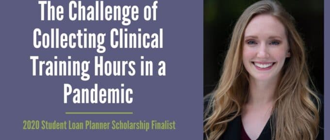 The Challenge of Collecting Clinical Training Hours in a Pandemic 2020 SLP Scholarship Finalist Paige T.
