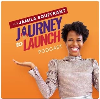 Podcast Channel Page of Journey to Launch Podcast with Jamila Souffrant