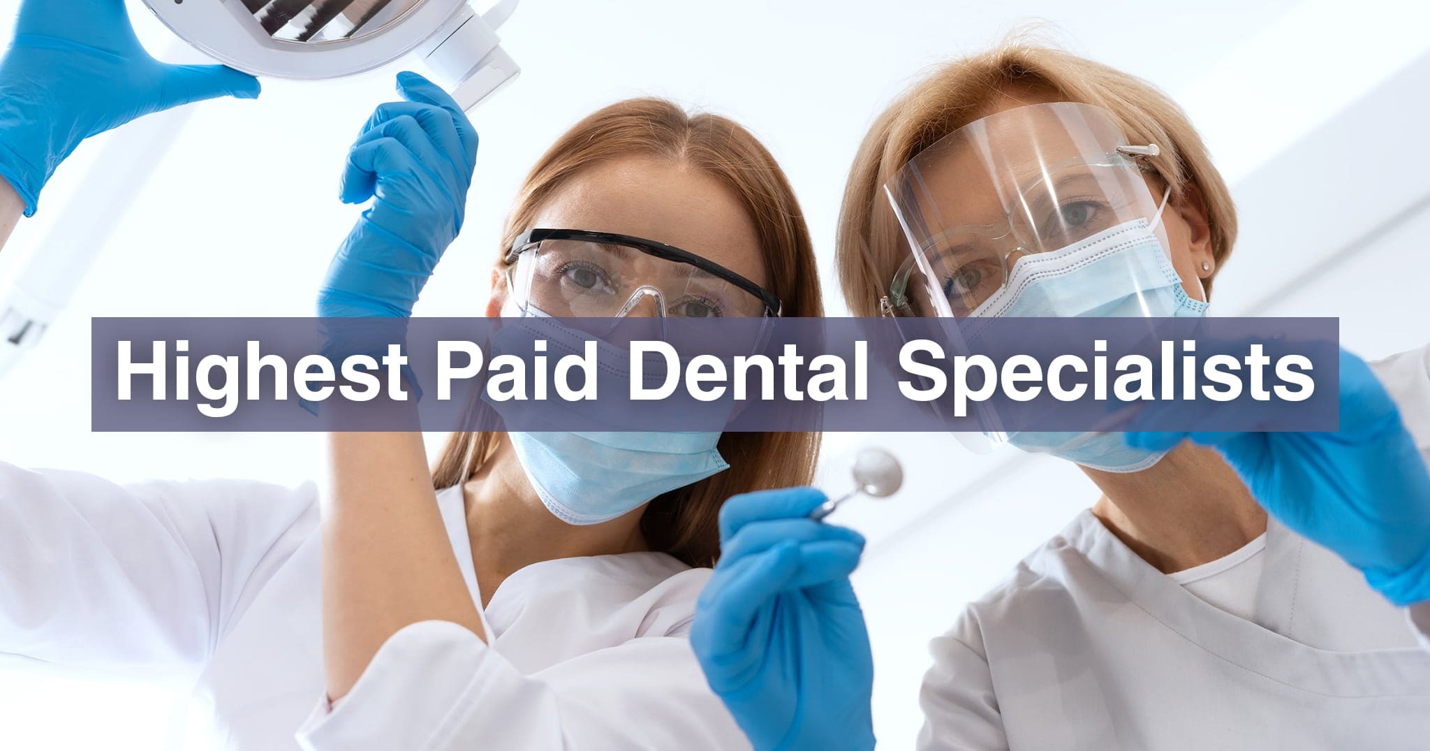 10-highest-paid-dental-specialties-for-aspiring-dentists-student-loan-planner