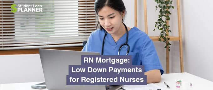 RN Mortgage: Low Down Payments for Registered Nurses