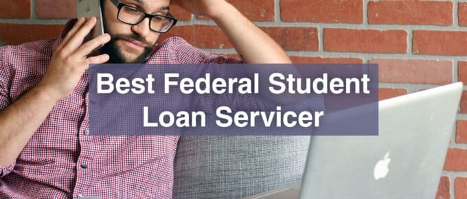 Best Federal Student Loan Servicers